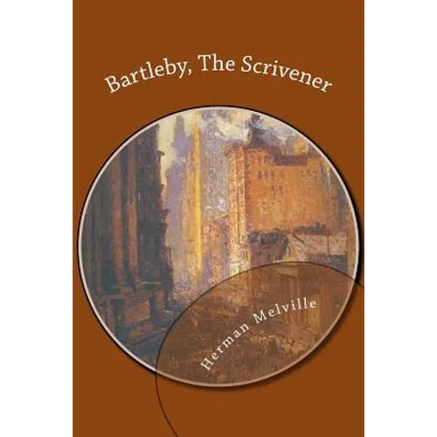 Bartleby, The Scrivener