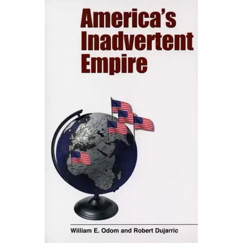 America's Inadvertent Empire