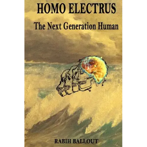 Homo Electrus: The Next Generation Human