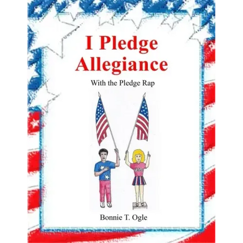 I Pledge Allegiance: With the Pledge Rap