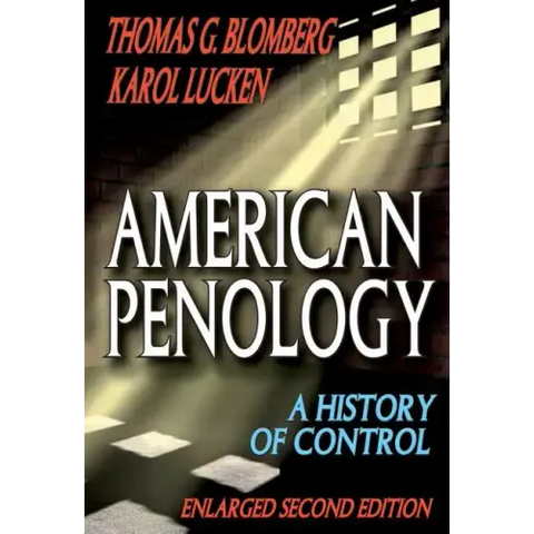 American Penology: A History of Control