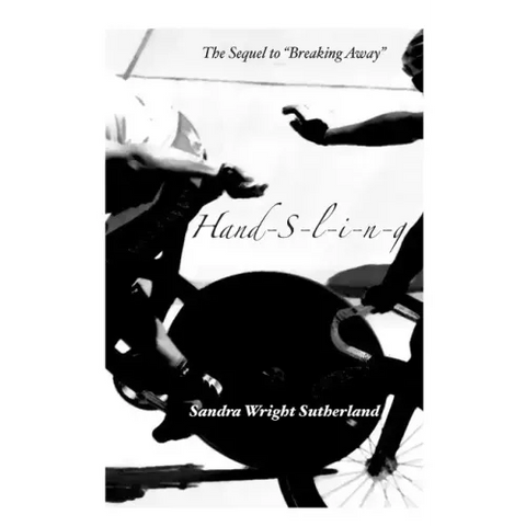 Handsling: The Sequel to Breaking Away