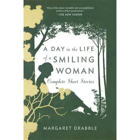 A Day in the Life of a Smiling Woman: Complete Short Stories