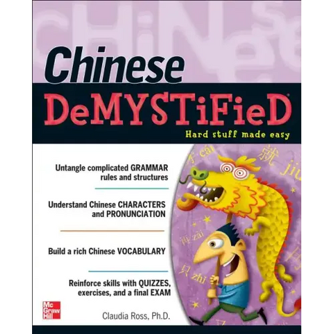 Chinese Demystified: A Self-Teaching Guide