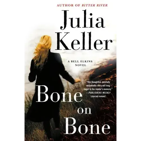 Bone on Bone: A Bell Elkins Novel