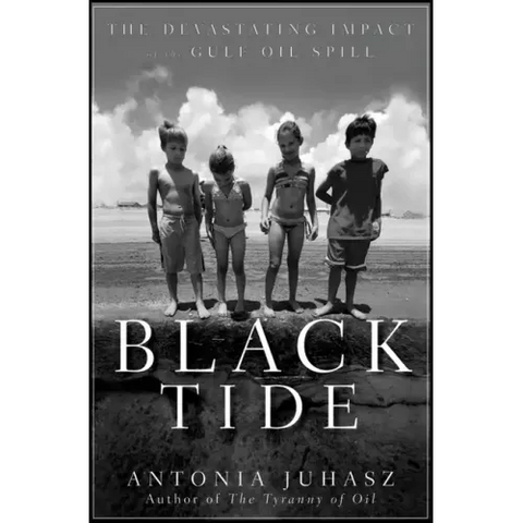 Black Tide: The Devastating Impact of the Gulf Oil Spill