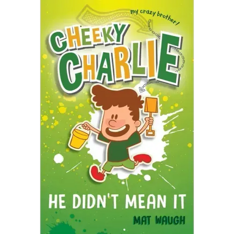 Cheeky Charlie: He Didn't Mean It
