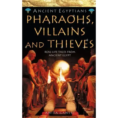 Pharaohs, Villains and Thieves