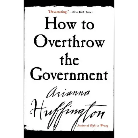 How to Overthrow the Government