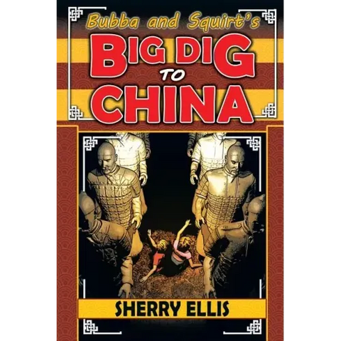 Bubba and Squirt's Big Dig to China