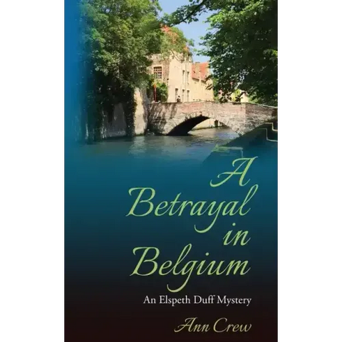 A Betrayal in Belgium: An Elspeth Duff Mystery