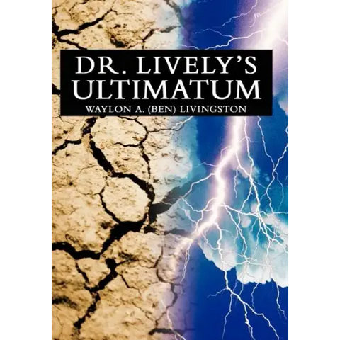 Dr. Lively's Ultimatum