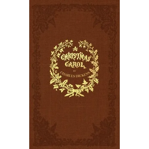 A Christmas Carol: A Facsimile of the Original 1843 Edition in Full Color