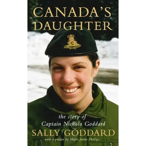Canada's Daughter: The Story of Nichola Goddard