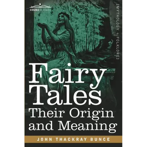 Fairy Tales: Their Origin and Meaning