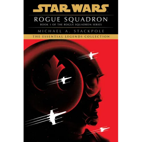 Rogue Squadron: Star Wars Legends (Rogue Squadron)