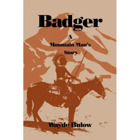 Badger: A Mountain Man's Story