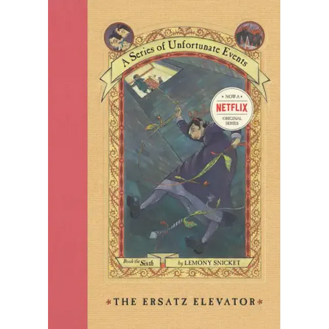A Series of Unfortunate Events #6: The Ersatz Elevator