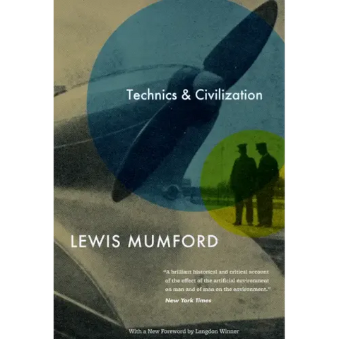 Technics and Civilization