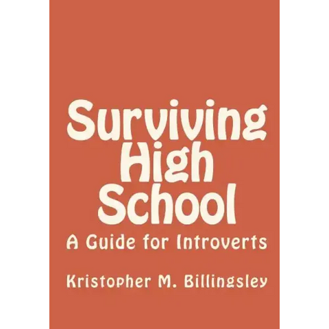 Surviving High School: A Guide for Introverts