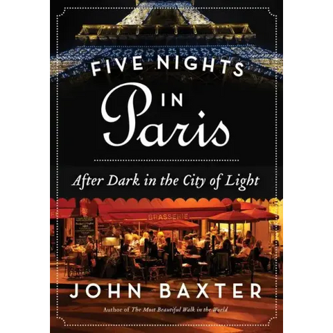 Five Nights in Paris: After Dark in the City of Light