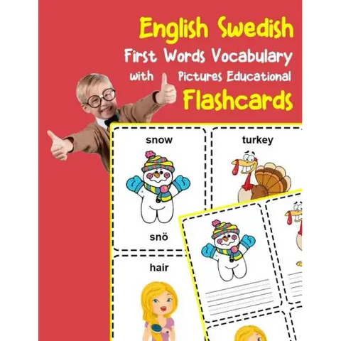 English Swedish First Words Vocabulary with Pictures Educational Flashcards: Fun flash cards for infants babies baby child preschool kindergarten todd
