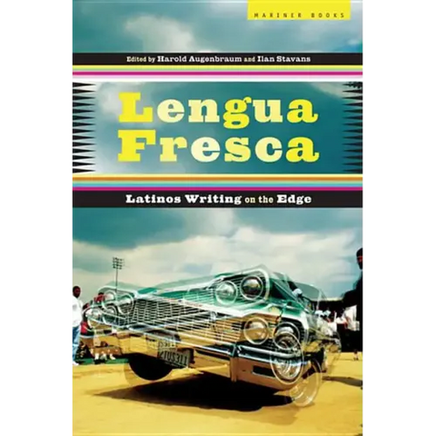 Lengua Fresca: Latinos Writing on the Edge