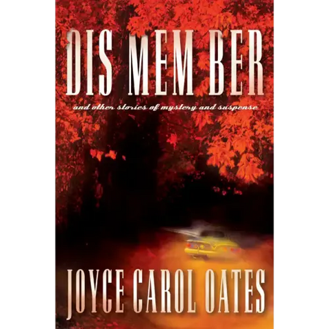 Dis Mem Ber and Other Stories of Mystery and Suspense