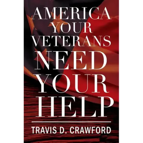 America Your Veterans Need Your Help