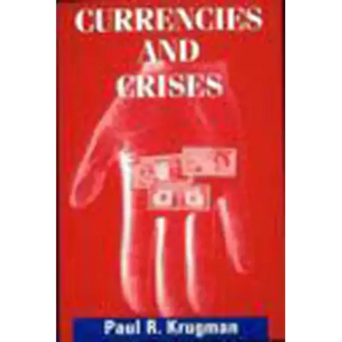 Currencies and Crises
