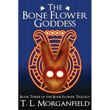The Bone Flower Goddess (The Bone Flower Trilogy Book 3) - Paperback