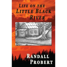 Life on the Little Black River