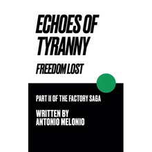 Echoes of Tyranny: Freedom Lost - Paperback