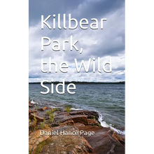 Killbear Park, the Wild Side - Paperback