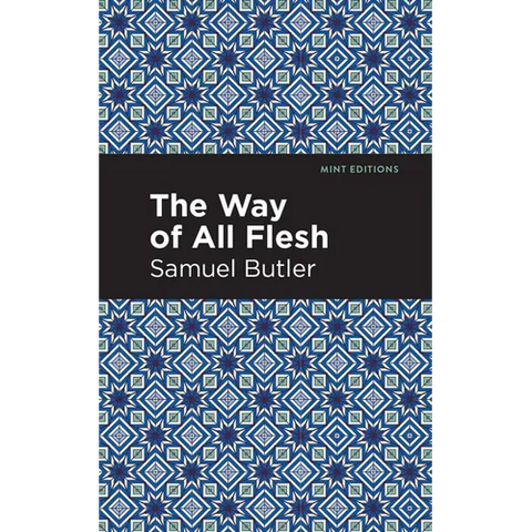 The Way of All Flesh