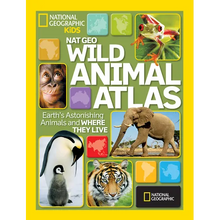 Nat Geo Wild Animal Atlas: Earth's Astonishing Animals and Where They Live - Hardcover