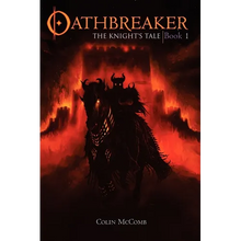 Oathbreaker, Book 1: The Knight's Tale - Paperback