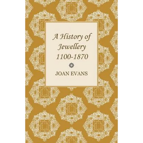 A History of Jewellery 1100-1870