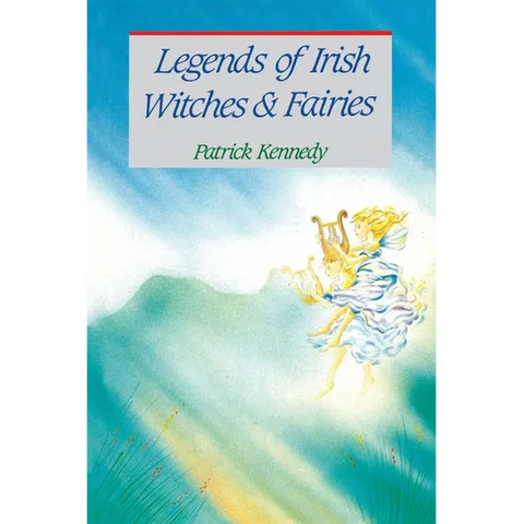 Legends of Irish Witches & Fairies