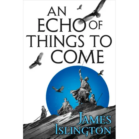 An Echo of Things to Come