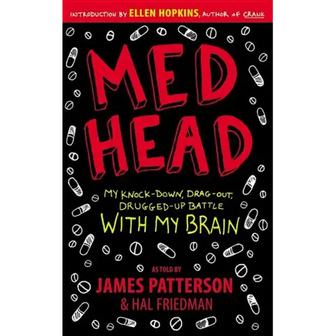 Med Head: My Knock-Down, Drag-Out, Drugged-Up Battle with My Brain