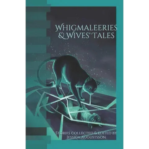 Whigmaleeries & Wives' Tales