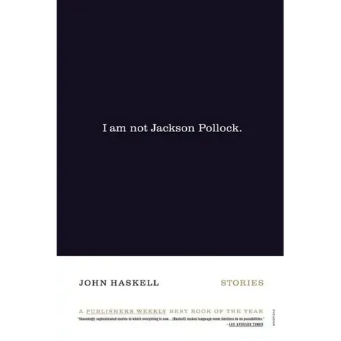 I Am Not Jackson Pollock