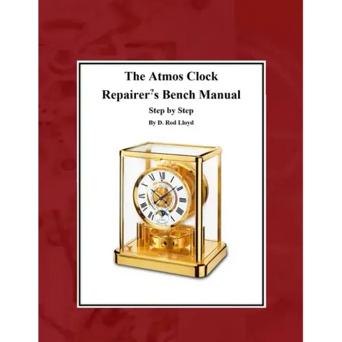 The Atmos Clock Repairer's Bench Manual