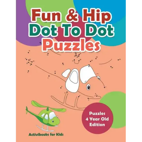 Fun & Hip Dot To Dot Puzzles - Puzzle 4 Year Old Edition