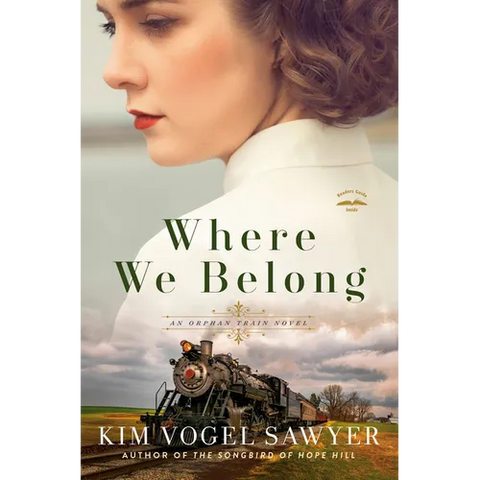 Where We Belong: An Orphan Train Novel