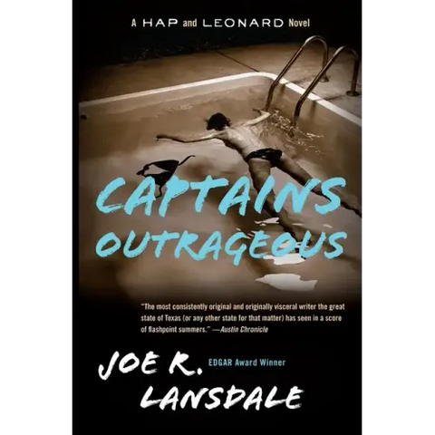 Captains Outrageous: A Hap and Leonard Novel (6)