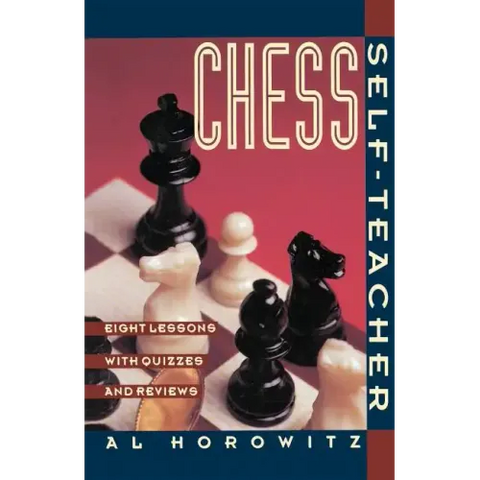 Chess Self-Teacher: Eight Lessons with Quizzes and Reviews