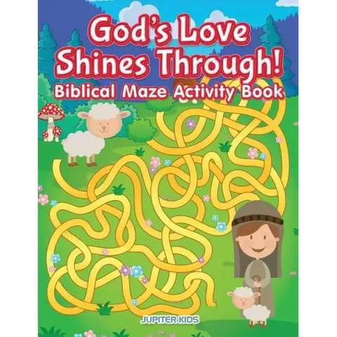 God's Love Shines Through! Biblical Maze Activity Book