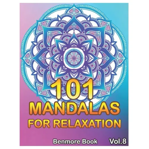 101 Mandalas For Relaxation: Big Mandala Coloring Book for Adults 101 Images Stress Management Coloring Book For Relaxation, Meditation, Happiness